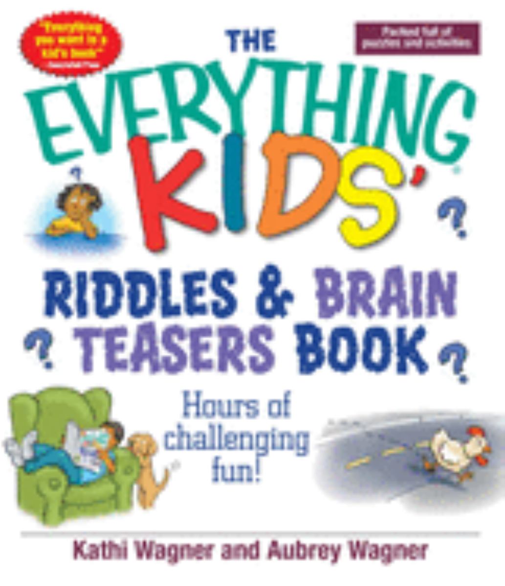 The Everything Kids Riddles and Brain Teasers Book
