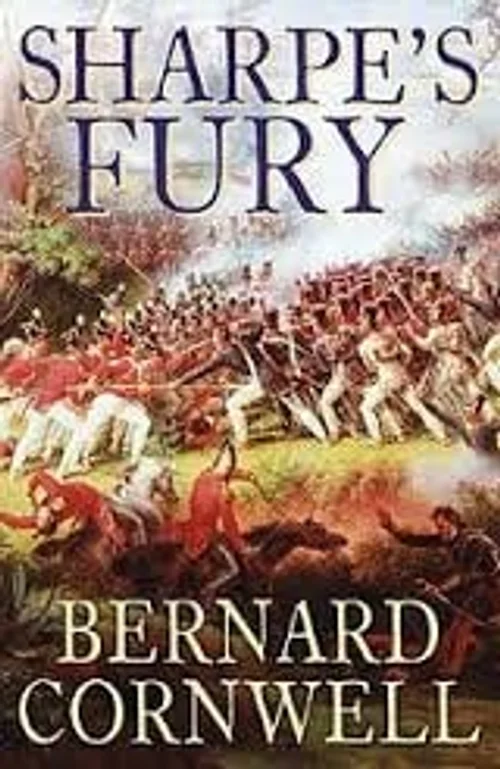 Sharpe's Fury Richard Sharpe and the Battle of Barrosal, March 1811