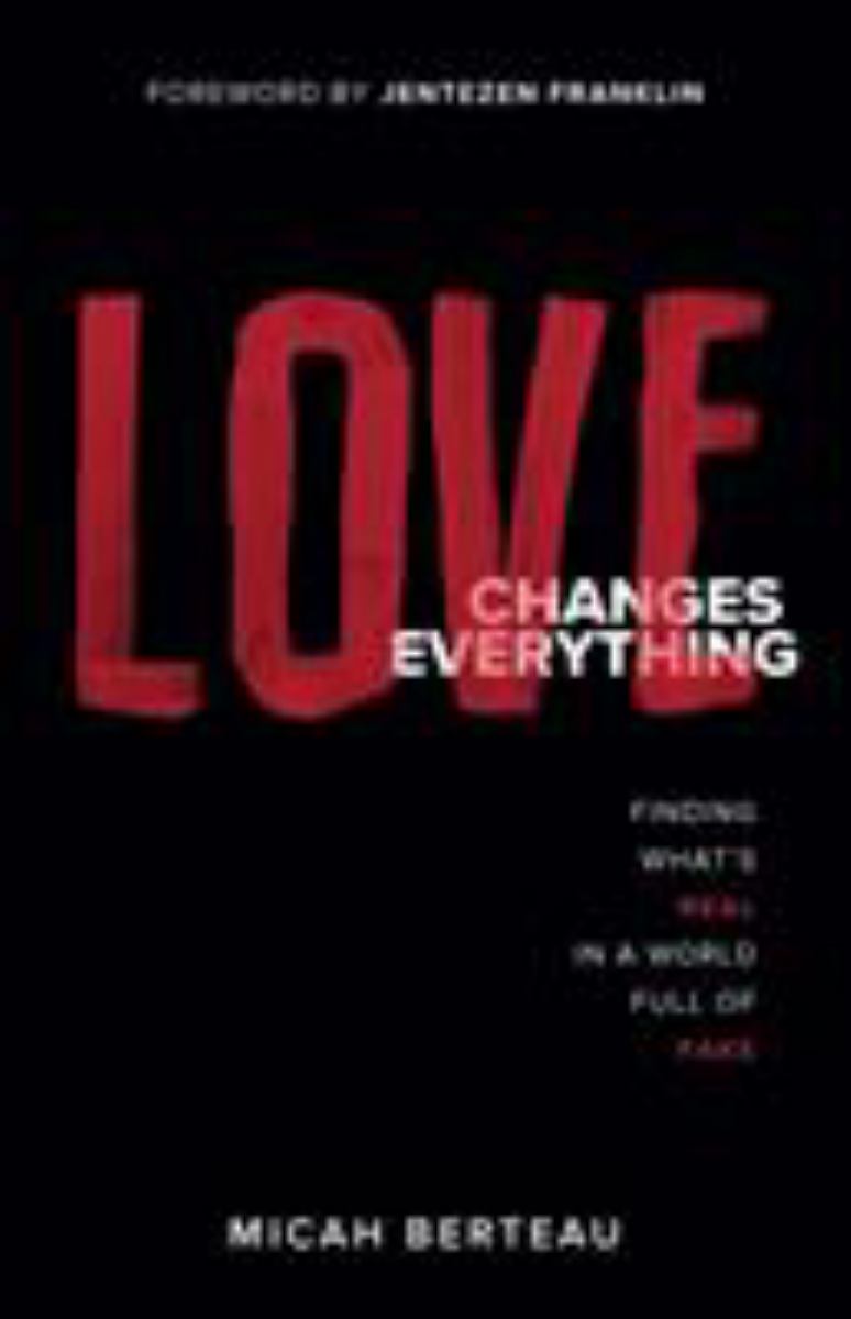 Love Changes Everything