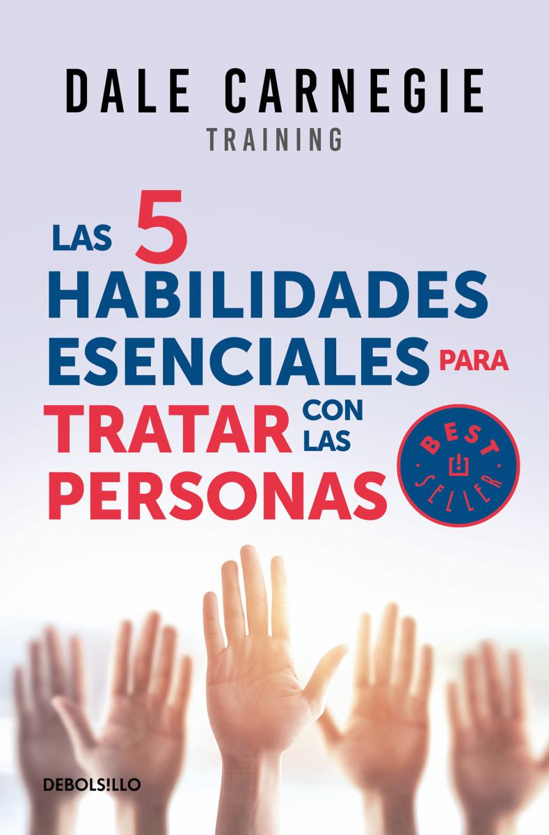 Las 5 Habilidades Esenciales para Tratar con Las Personas / the 5 Essential People Skills