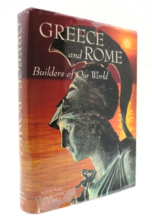 Greece and Rome: Builders of Our World (The Story of Man Library)