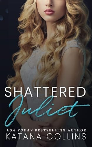 Shattered Juliet