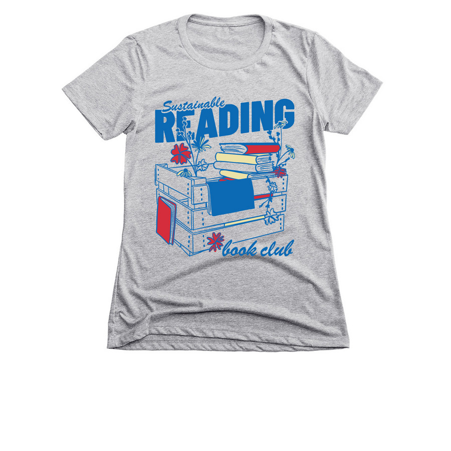 Sustainable Reading Book Club (front design) Women's Slim Fit Tee in Dark Heather Grey